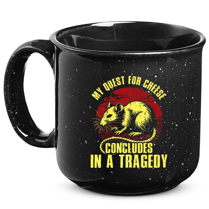 My Quest For Cheese Concludes In A Tragedy Rat 15oz Campfire Ceramic Mug