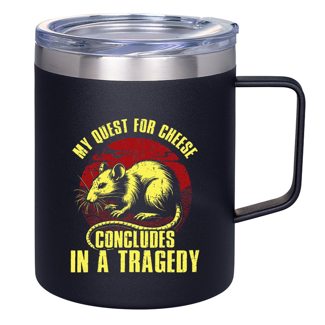 My Quest For Cheese Concludes In A Tragedy Rat 12oz Stainless Steel Coffee Mug