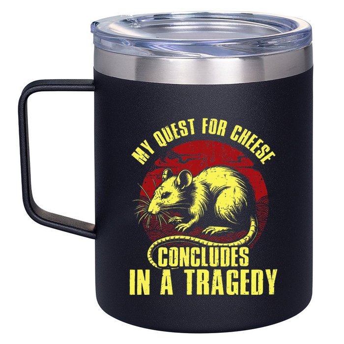 My Quest For Cheese Concludes In A Tragedy Rat 12oz Stainless Steel Coffee Mug