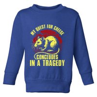 My Quest For Cheese Concludes In A Tragedy Rat Toddler Sweatshirt