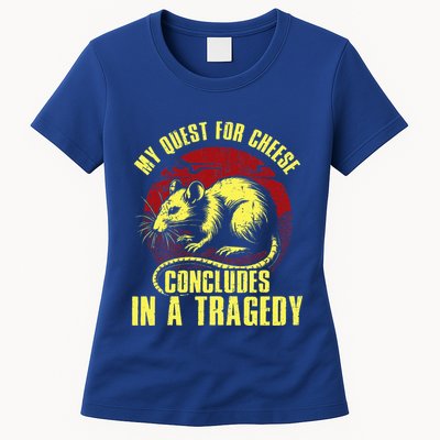 My Quest For Cheese Concludes In A Tragedy Rat Womens T-Shirt