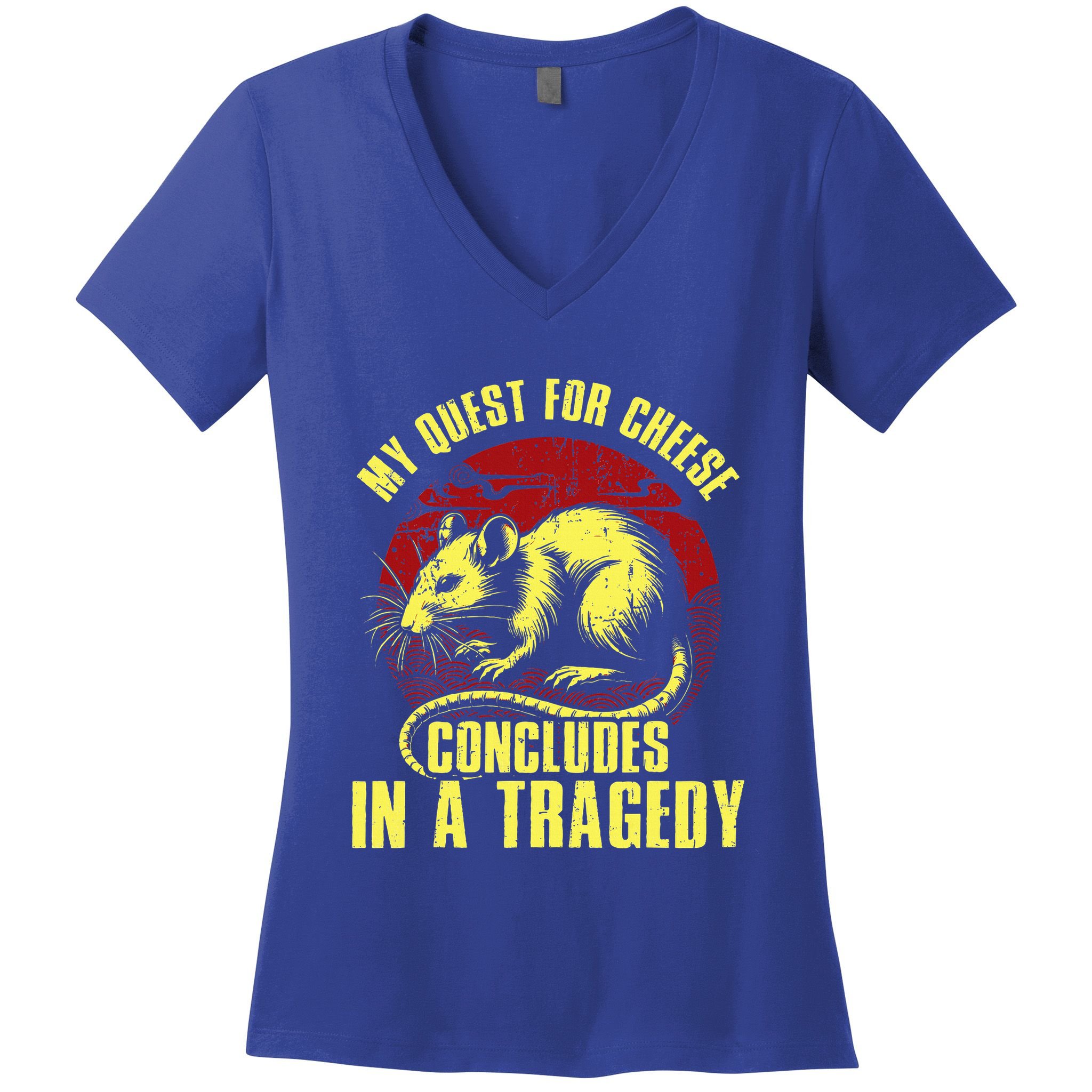 My Quest For Cheese Concludes In A Tragedy Rat Women's V-Neck T-Shirt