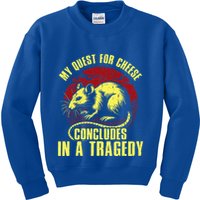 My Quest For Cheese Concludes In A Tragedy Rat Kids Sweatshirt