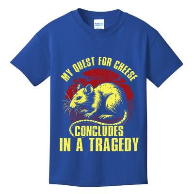 My Quest For Cheese Concludes In A Tragedy Rat Kids T-Shirt