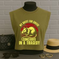 My Quest For Cheese Concludes In A Tragedy Rat Garment-Dyed Women's Muscle Tee