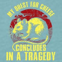 My Quest For Cheese Concludes In A Tragedy Rat Sueded Cloud Jersey T-Shirt