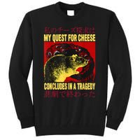 My Quest For Cheese Rat Tall Sweatshirt