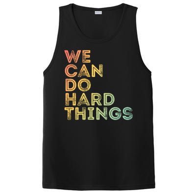 Motivational Quote Gift We Can Do Hard Things Productive Work Cool Gift PosiCharge Competitor Tank