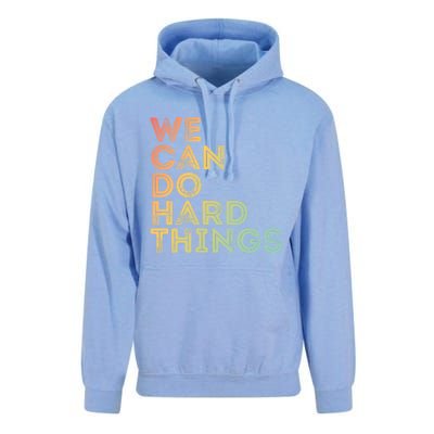 Motivational Quote Gift We Can Do Hard Things Productive Work Cool Gift Unisex Surf Hoodie