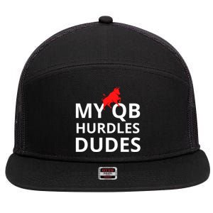 My Qb Hurdles Dudes Funny 7 Panel Mesh Trucker Snapback Hat