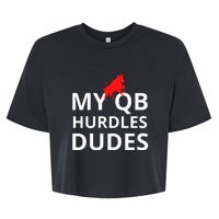 My Qb Hurdles Dudes Funny Bella+Canvas Jersey Crop Tee