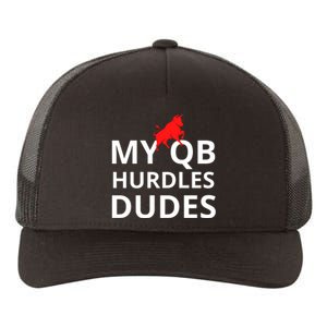 My Qb Hurdles Dudes Funny Yupoong Adult 5-Panel Trucker Hat