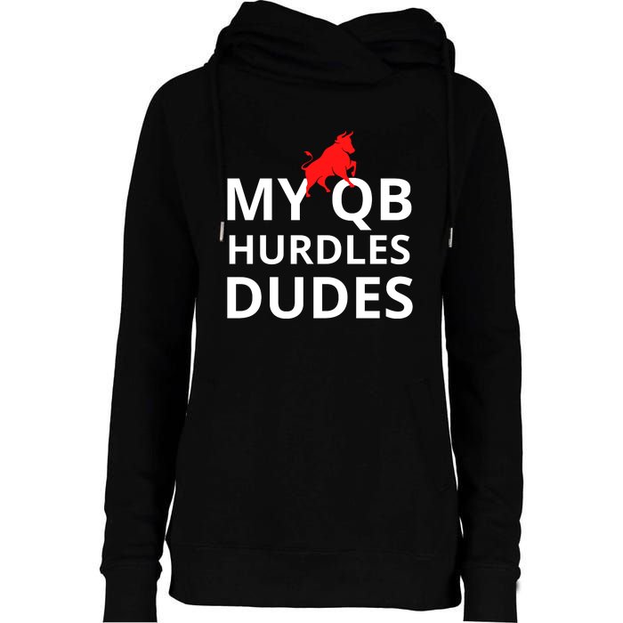 My Qb Hurdles Dudes Funny Womens Funnel Neck Pullover Hood