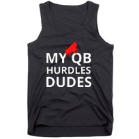 My Qb Hurdles Dudes Funny Tank Top