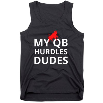 My Qb Hurdles Dudes Funny Tank Top