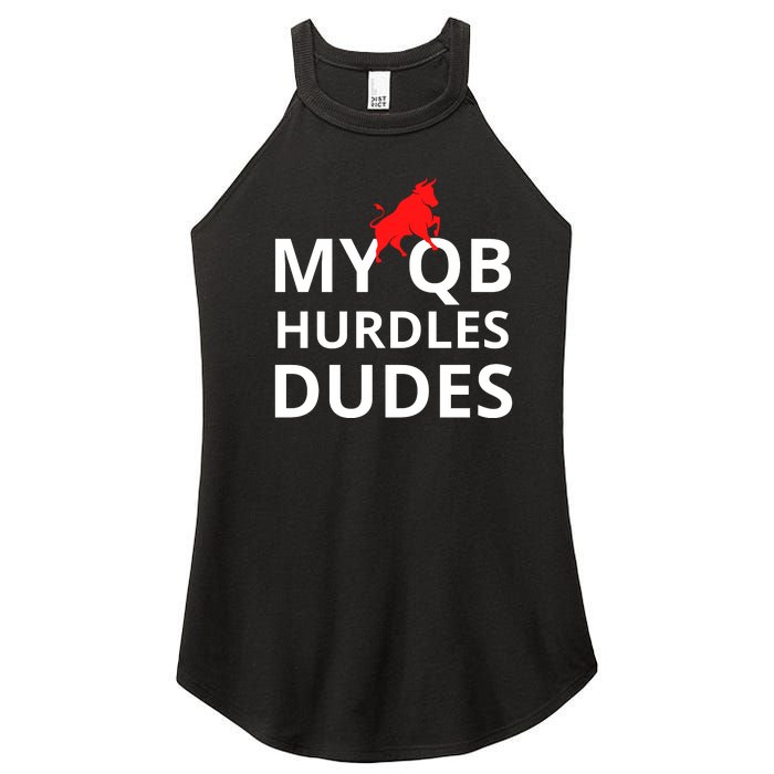 My Qb Hurdles Dudes Funny Women's Perfect Tri Rocker Tank