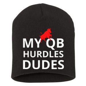 My Qb Hurdles Dudes Funny Short Acrylic Beanie