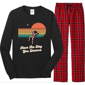 Motivational Quote Have The Day You Deserve Long Sleeve Pajama Set