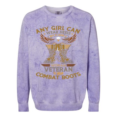 Military Quote It Takes A Women Veteran To Wear Combat Boots Colorblast Crewneck Sweatshirt