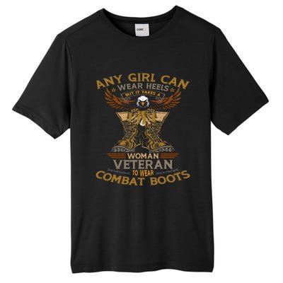 Military Quote It Takes A Women Veteran To Wear Combat Boots Tall Fusion ChromaSoft Performance T-Shirt