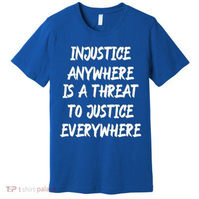 Mlk Quote Martin Luther King Jr Day Black History Month Funny Gift Premium T-Shirt