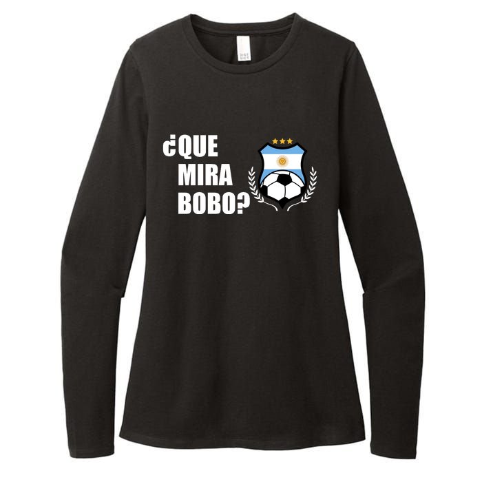 Messi Que Miras Bobo Anda Para Alla Soccer Football Argentina Womens CVC Long Sleeve Shirt