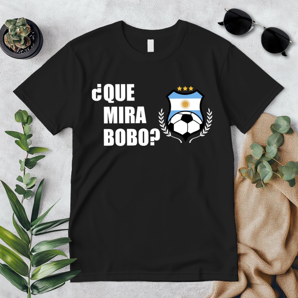 Messi Que Miras Bobo Anda Para Alla Soccer Football Argentina Premium T-Shirt