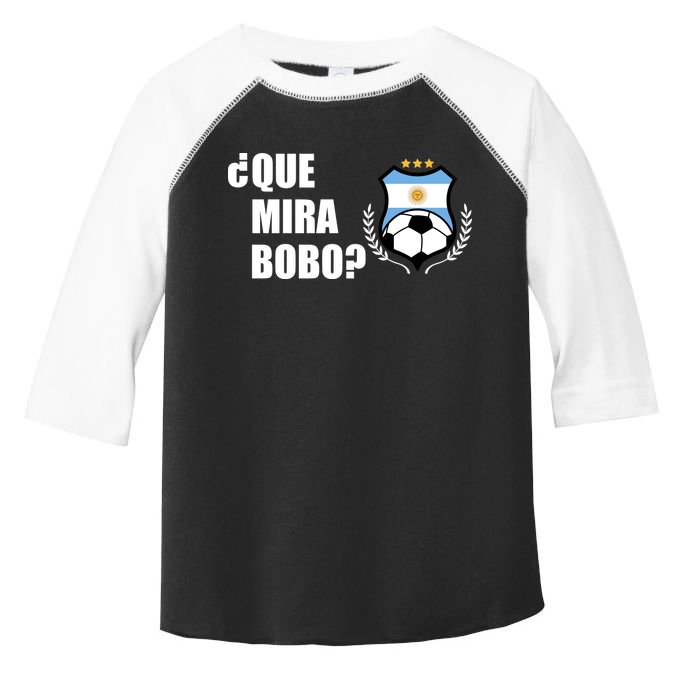 Messi Que Miras Bobo Anda Para Alla Soccer Football Argentina Toddler Fine Jersey T-Shirt