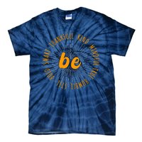 Motivational Quote Positive Saying Life Slogan Orange Tie-Dye T-Shirt