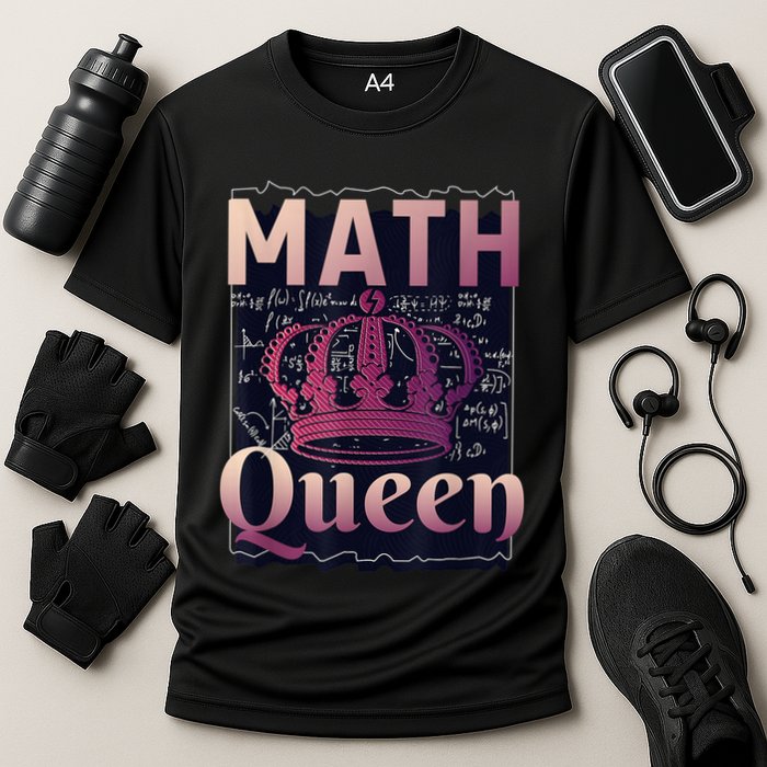 Math Queen School University Algebra Funny Mathematics Performance Shirt