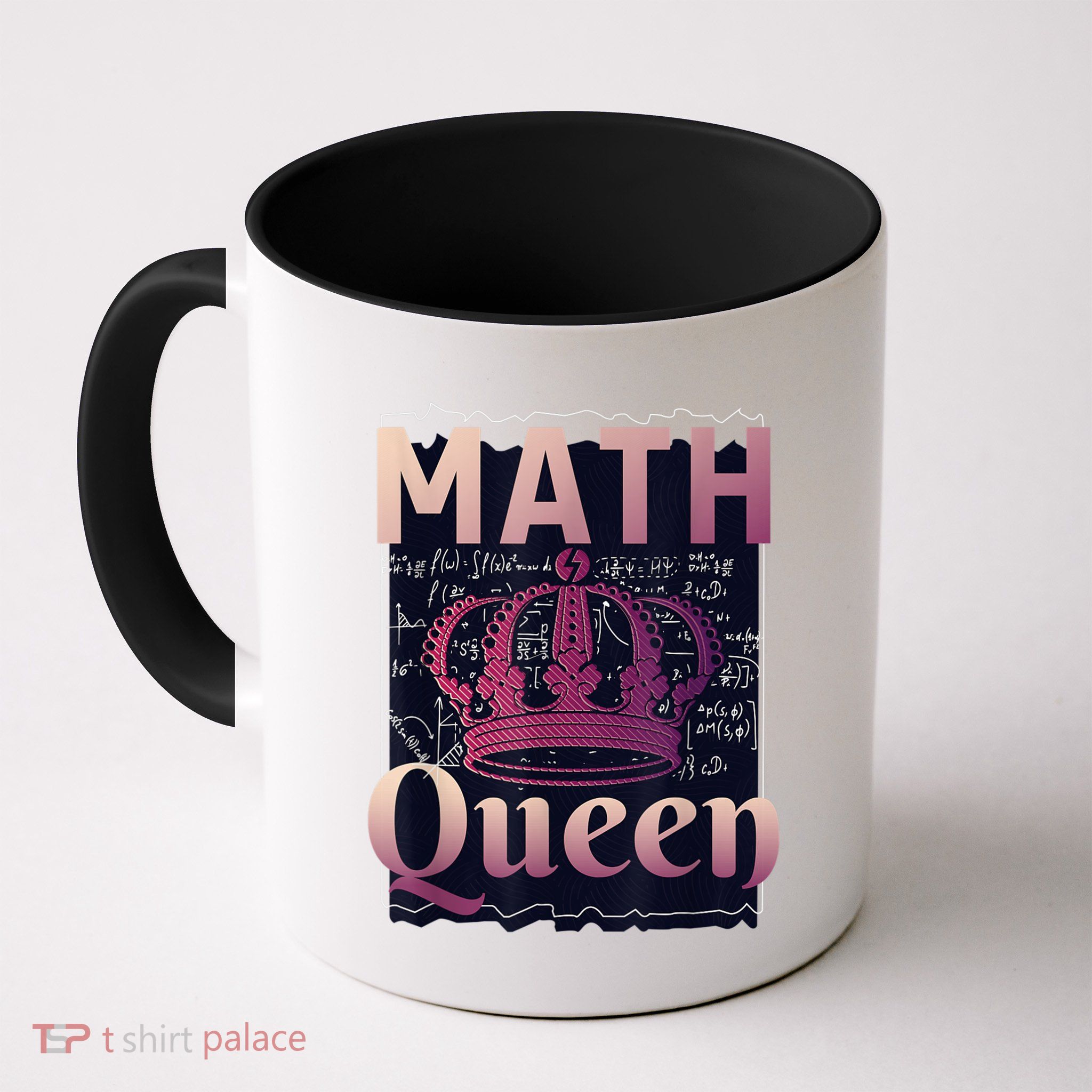 Math Queen School University Algebra Funny Mathematics Mug