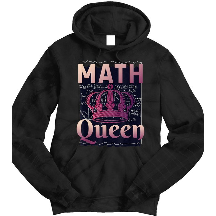 Math Queen School University Algebra Funny Mathematics Tie Dye Hoodie