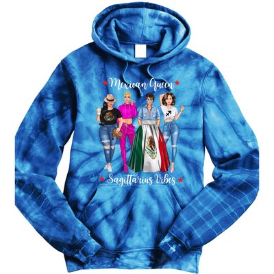 Mexican Queen Sagittarius Vibes Mexico Zodiac Astrology Gift Tie Dye Hoodie