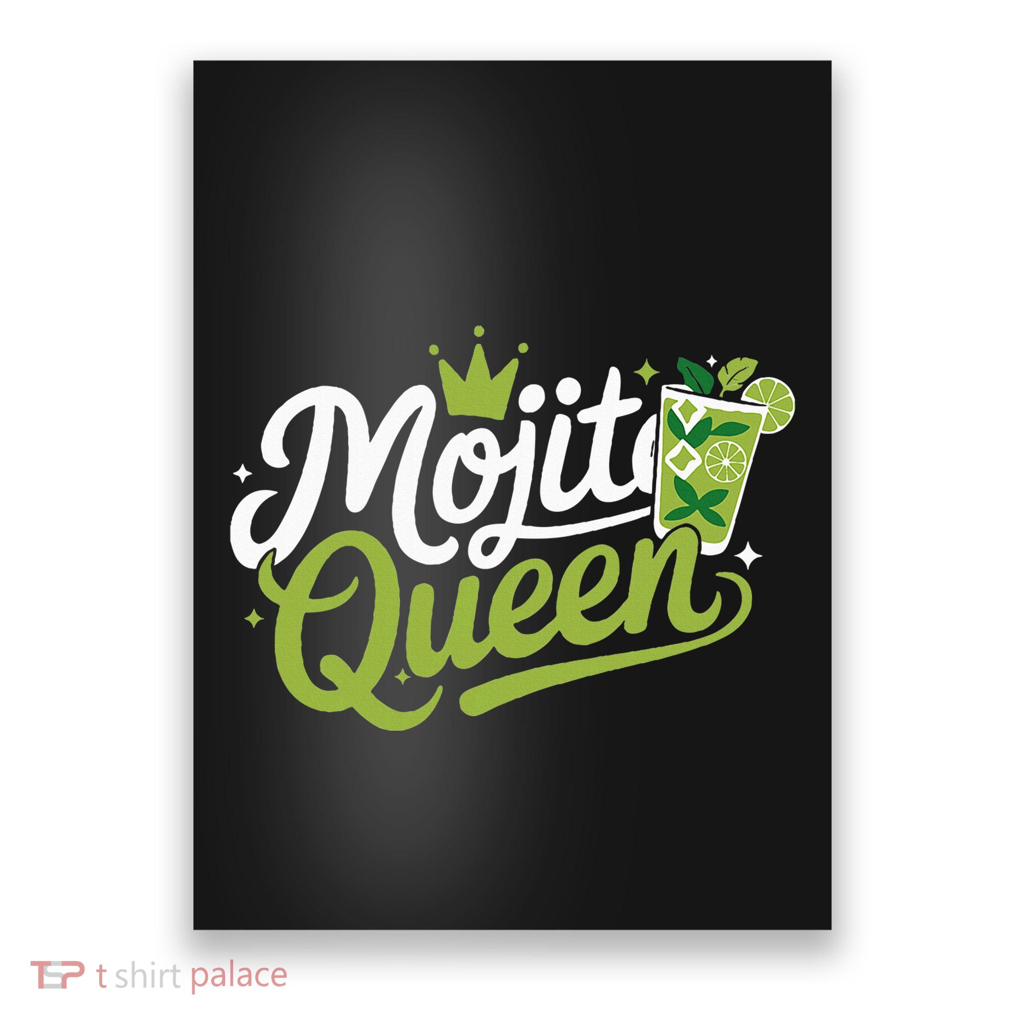 Mojito Queen Trendy Summer Drink Mojitos Poster