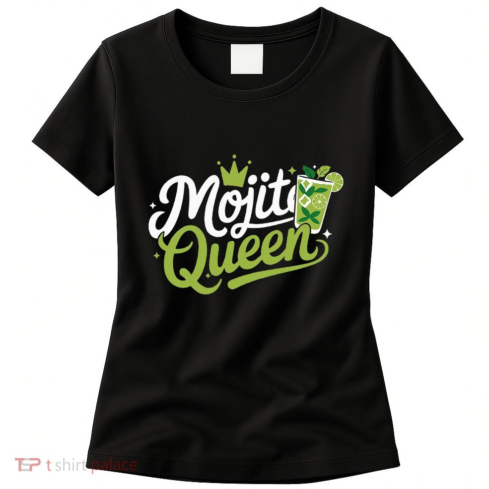 Mojito Queen Trendy Summer Drink Mojitos Womens T-Shirt