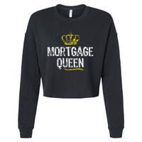 Mortgage Queen Women Broker Funny Cool Cute Gift Cropped Pullover Crew