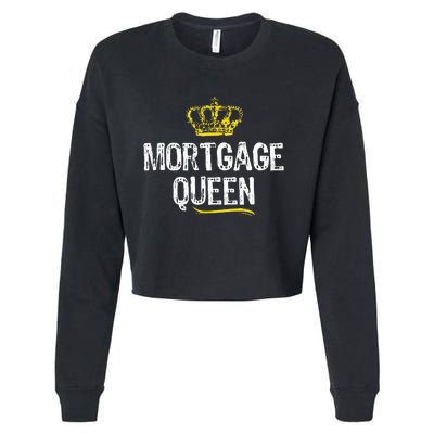 Mortgage Queen Women Broker Funny Cool Cute Gift Cropped Pullover Crew