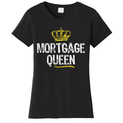 Mortgage Queen Women Broker Funny Cool Cute Gift Women's T-Shirt