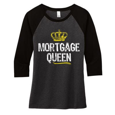 Mortgage Queen Women Broker Funny Cool Cute Gift Women's Tri-Blend 3/4-Sleeve Raglan Shirt