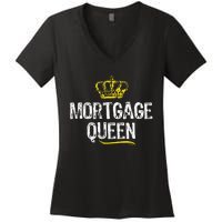 Mortgage Queen Women Broker Funny Cool Cute Gift Women's V-Neck T-Shirt