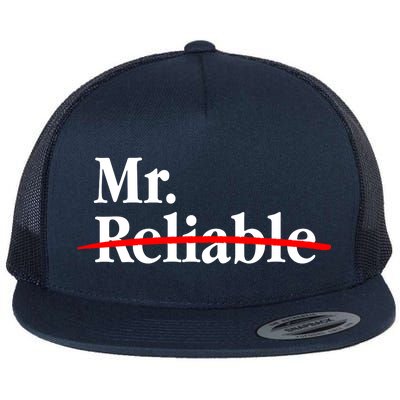 Mr. Unreliable Flat Bill Trucker Hat