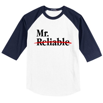 Mr. Unreliable Baseball Sleeve Shirt