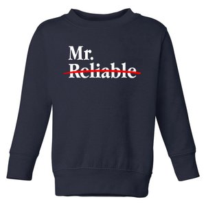 Mr. Unreliable Toddler Sweatshirt