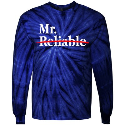 Mr. Unreliable Tie-Dye Long Sleeve Shirt