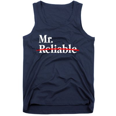 Mr. Unreliable Tank Top