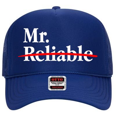 Mr. Unreliable High Crown Mesh Back Trucker Hat