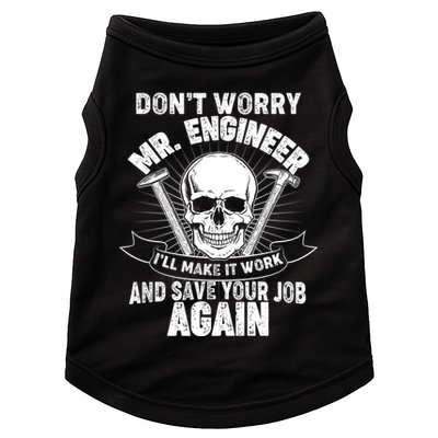 Mr Engineer I'll Make It Work And Save Your Job Doggie Tank