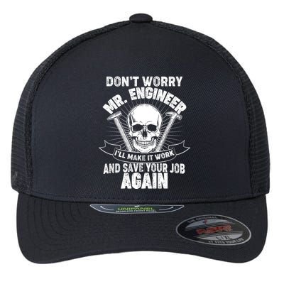 Mr Engineer I'll Make It Work And Save Your Job Flexfit Unipanel Trucker Cap