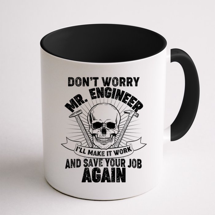 Mr Engineer I'll Make It Work And Save Your Job Mug