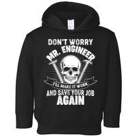Mr Engineer I'll Make It Work And Save Your Job Toddler Hoodie